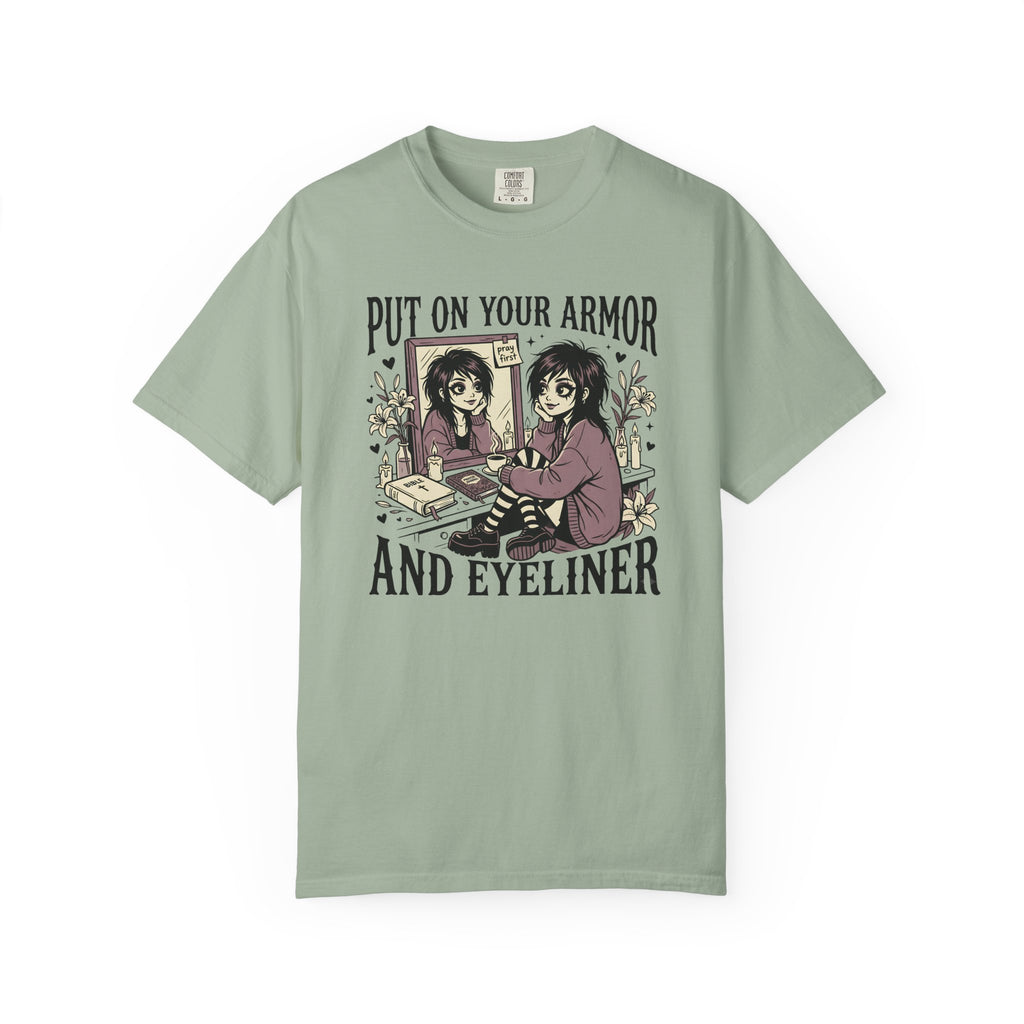 Put On Your Armor And Eyeliner T-Shirt