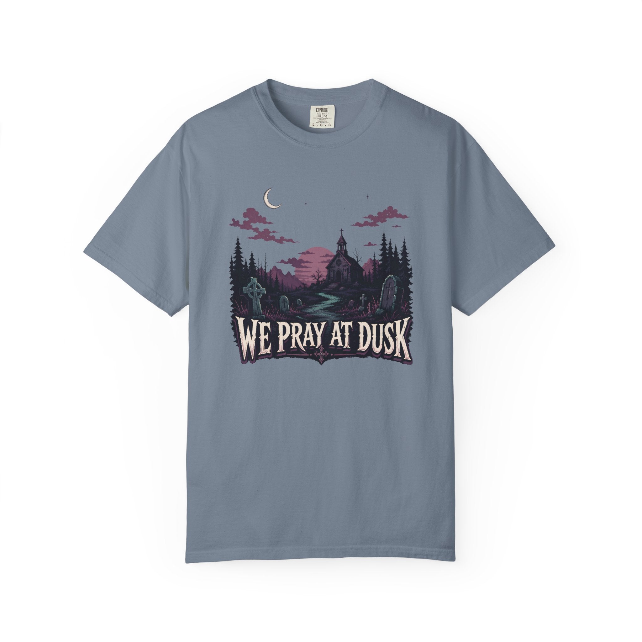 We Pray At Dusk T-Shirt