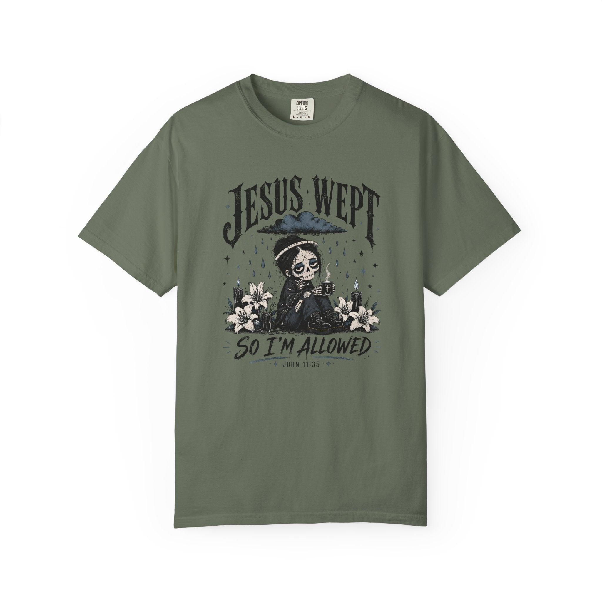 Jesus Wept So I'm Allowed T-Shirt