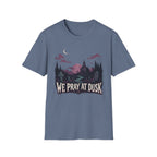 We Pray At Dusk T-Shirt