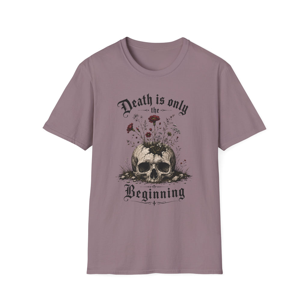Death Is Only The Beginning T-Shirt