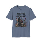 Anxious But Anchored T-Shirt