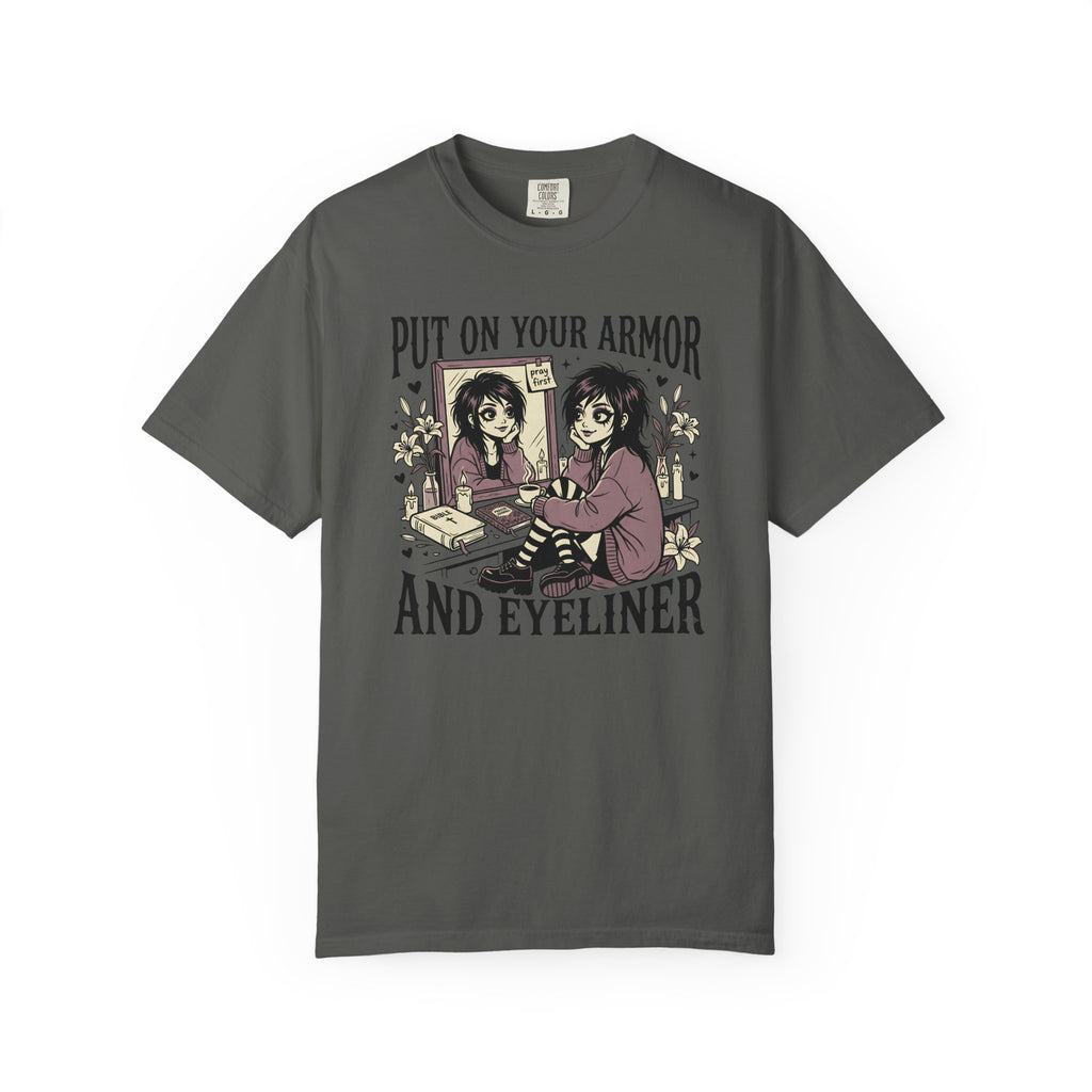 Put On Your Armor And Eyeliner T-Shirt