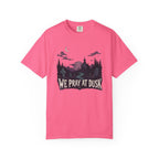 We Pray At Dusk T-Shirt