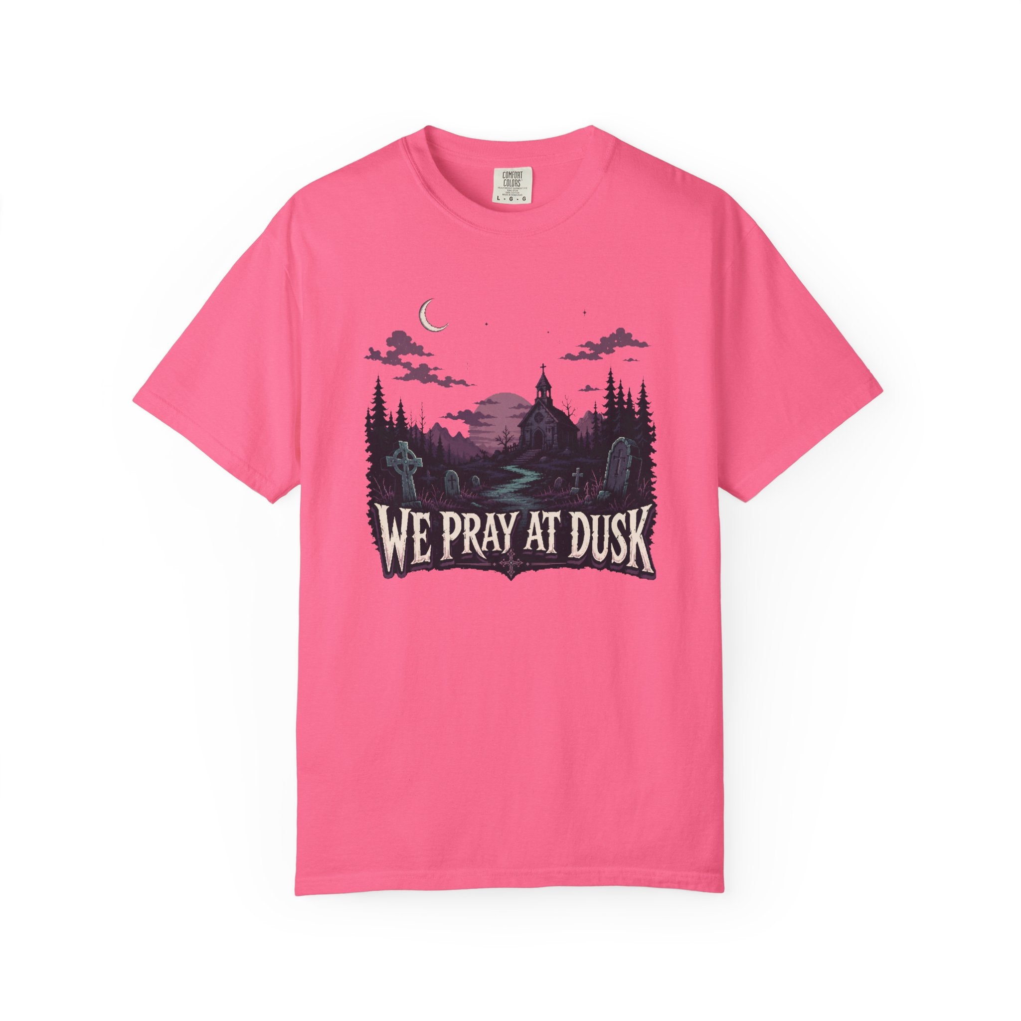 We Pray At Dusk T-Shirt