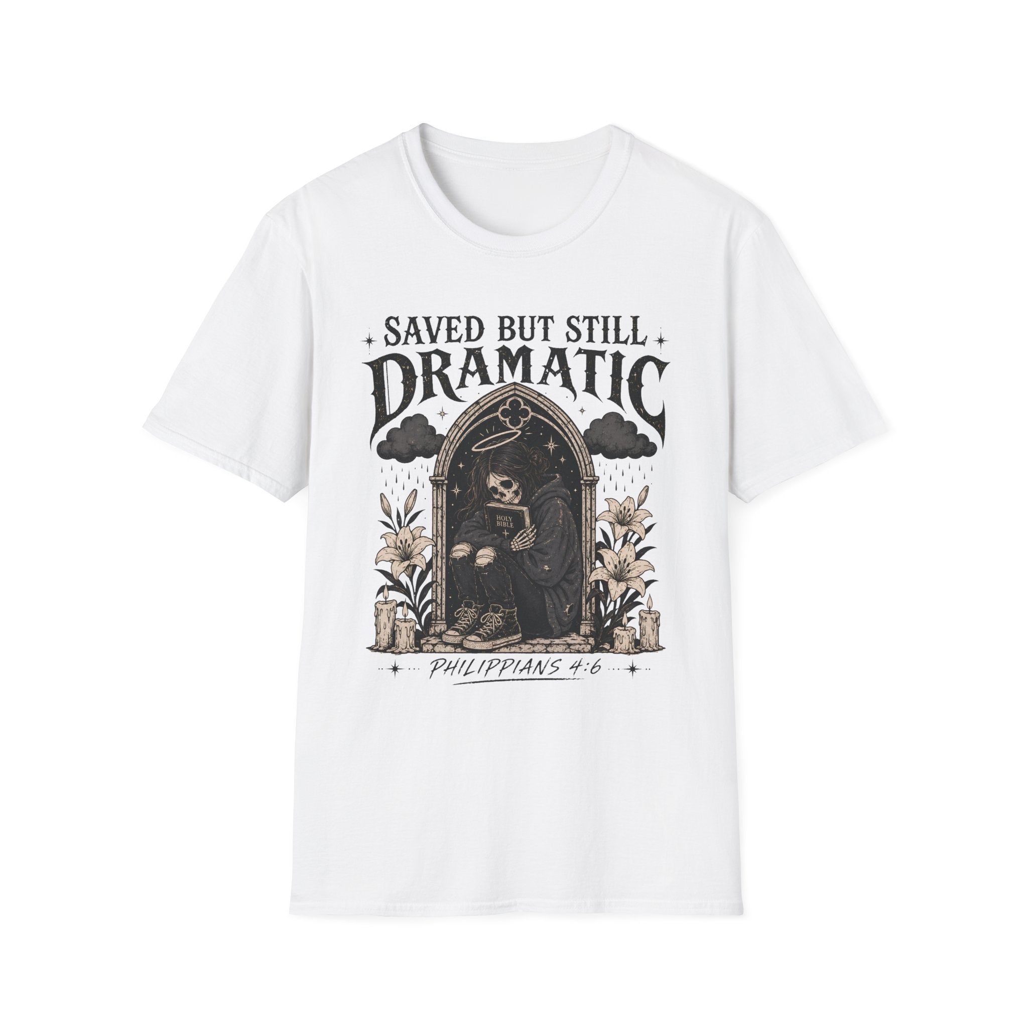 Saved But Still Dramatic T-Shirt
