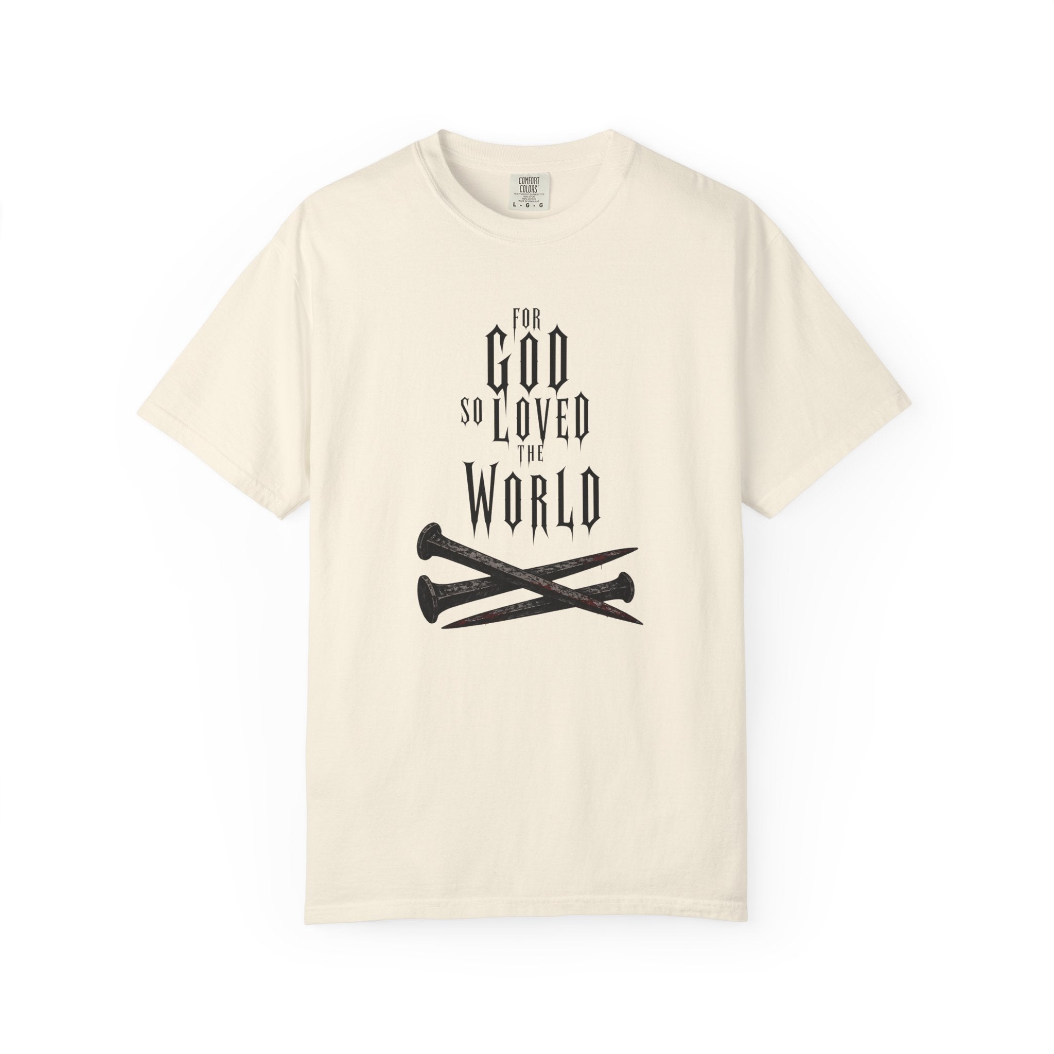 For God So Loved The World T-Shirt