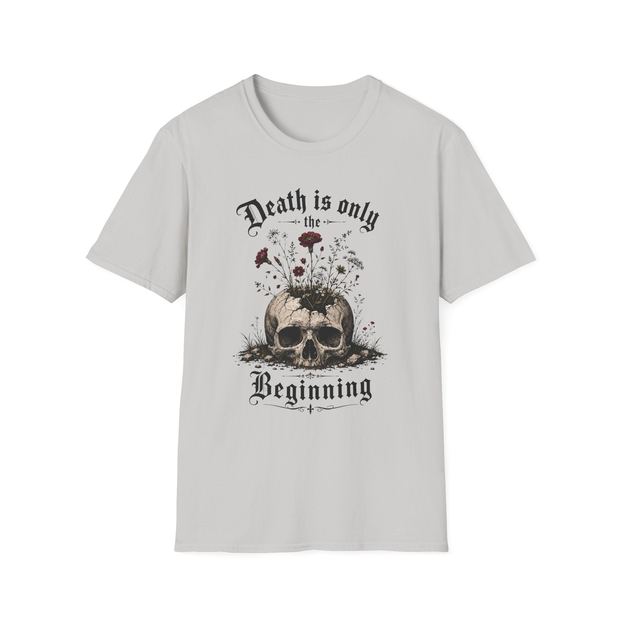 Death Is Only The Beginning T-Shirt