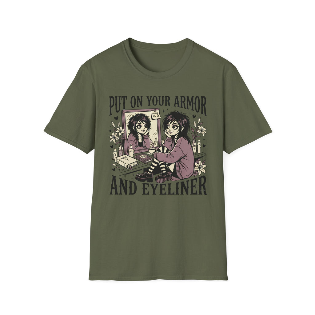 Put On Your Armor And Eyeliner T-Shirt