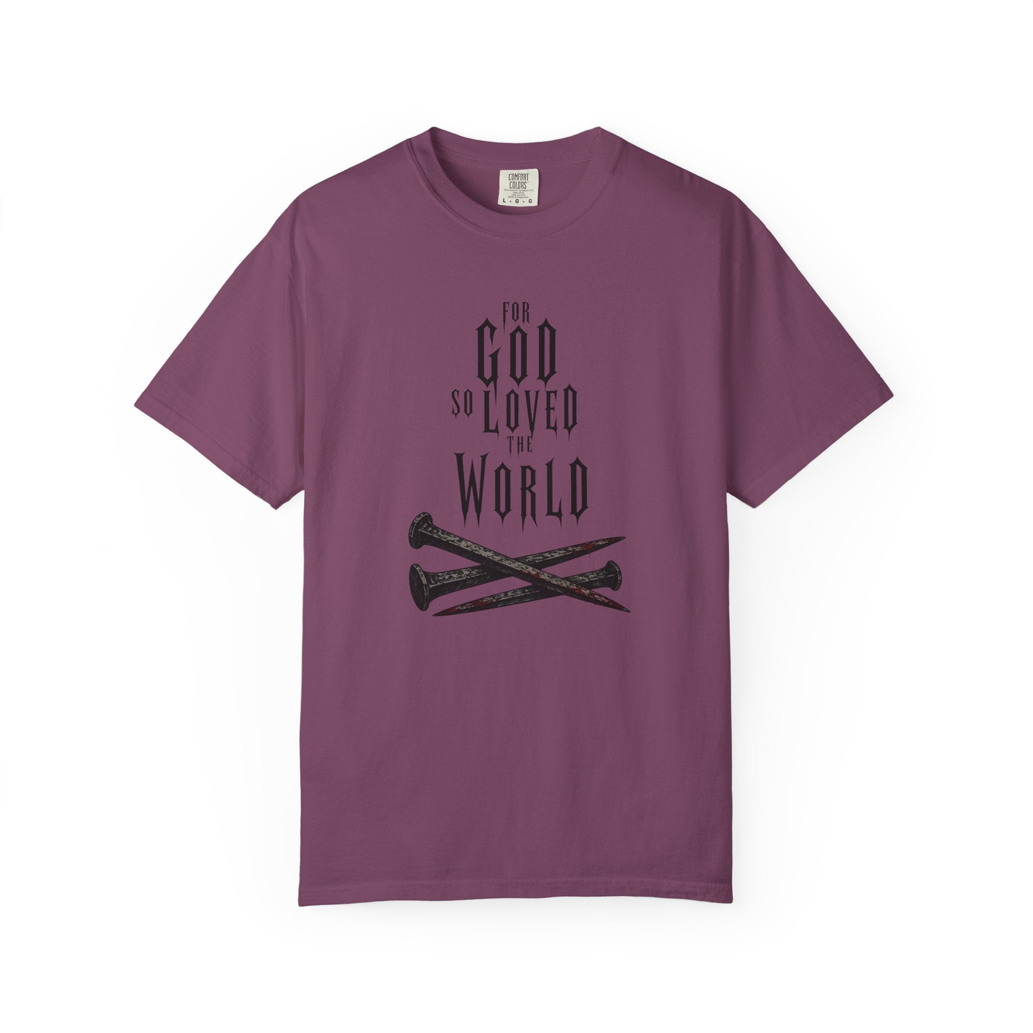 For God So Loved The World T-Shirt