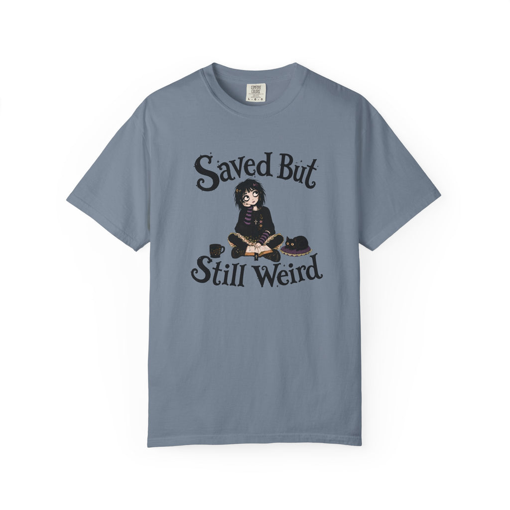 Saved But Still Weird T-Shirt