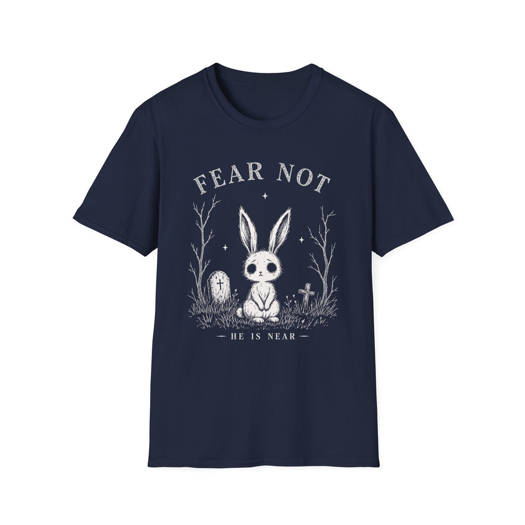 Fear Not T-Shirt