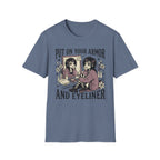 Put On Your Armor And Eyeliner T-Shirt