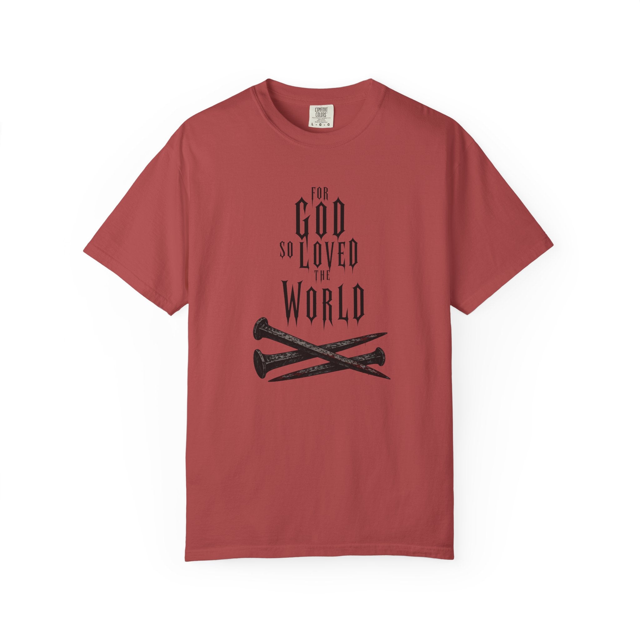 For God So Loved The World T-Shirt