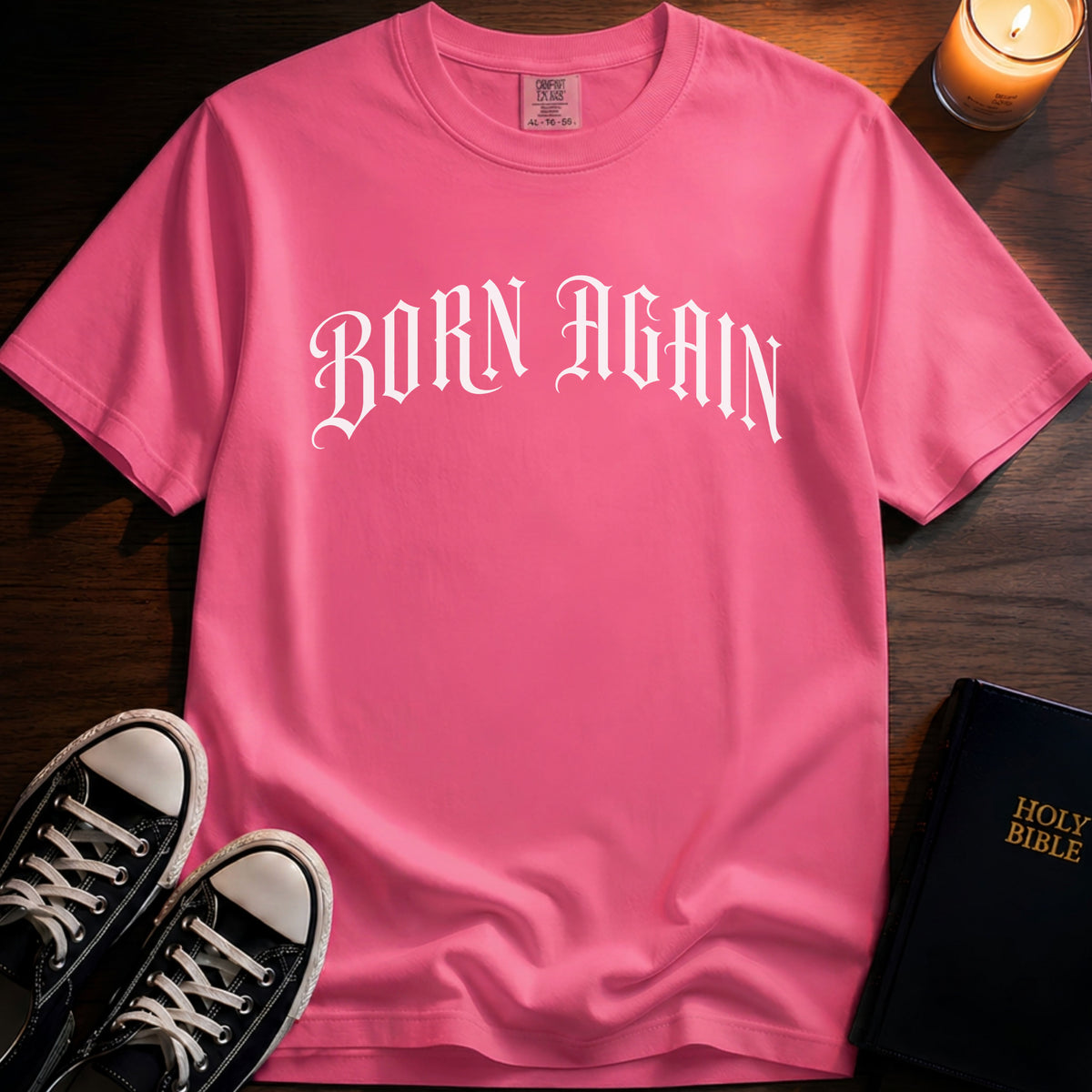 Born Again T-Shirt