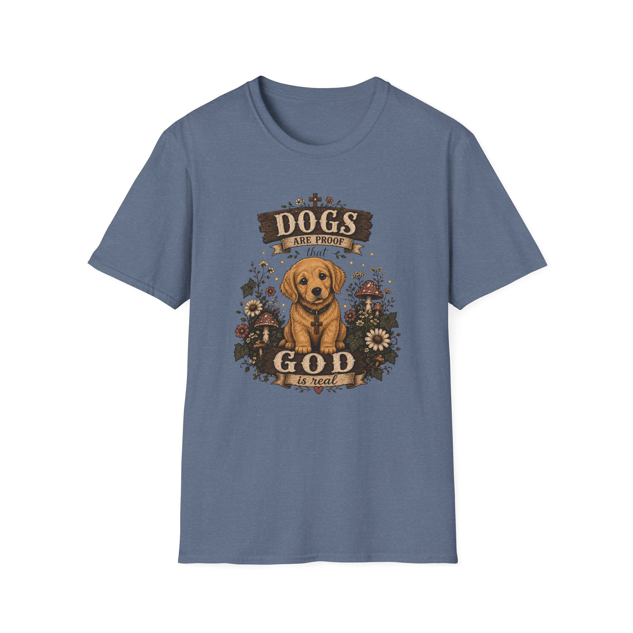 Dogs Are Proof That God Is Real T-Shirt