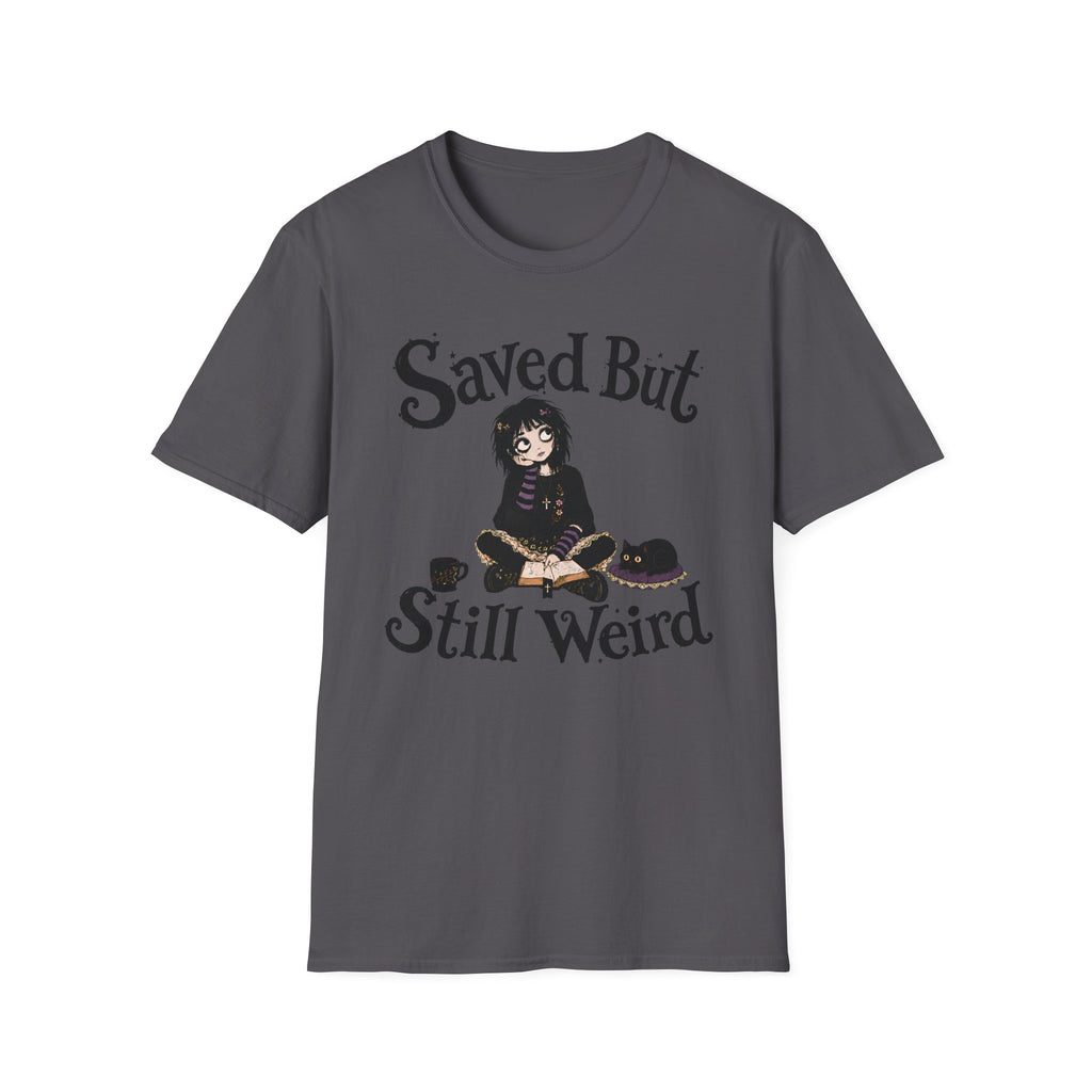 Saved But Still Weird T-Shirt