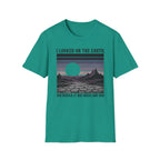 I Looked On The Earth T-Shirt