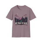 We Pray At Dusk T-Shirt