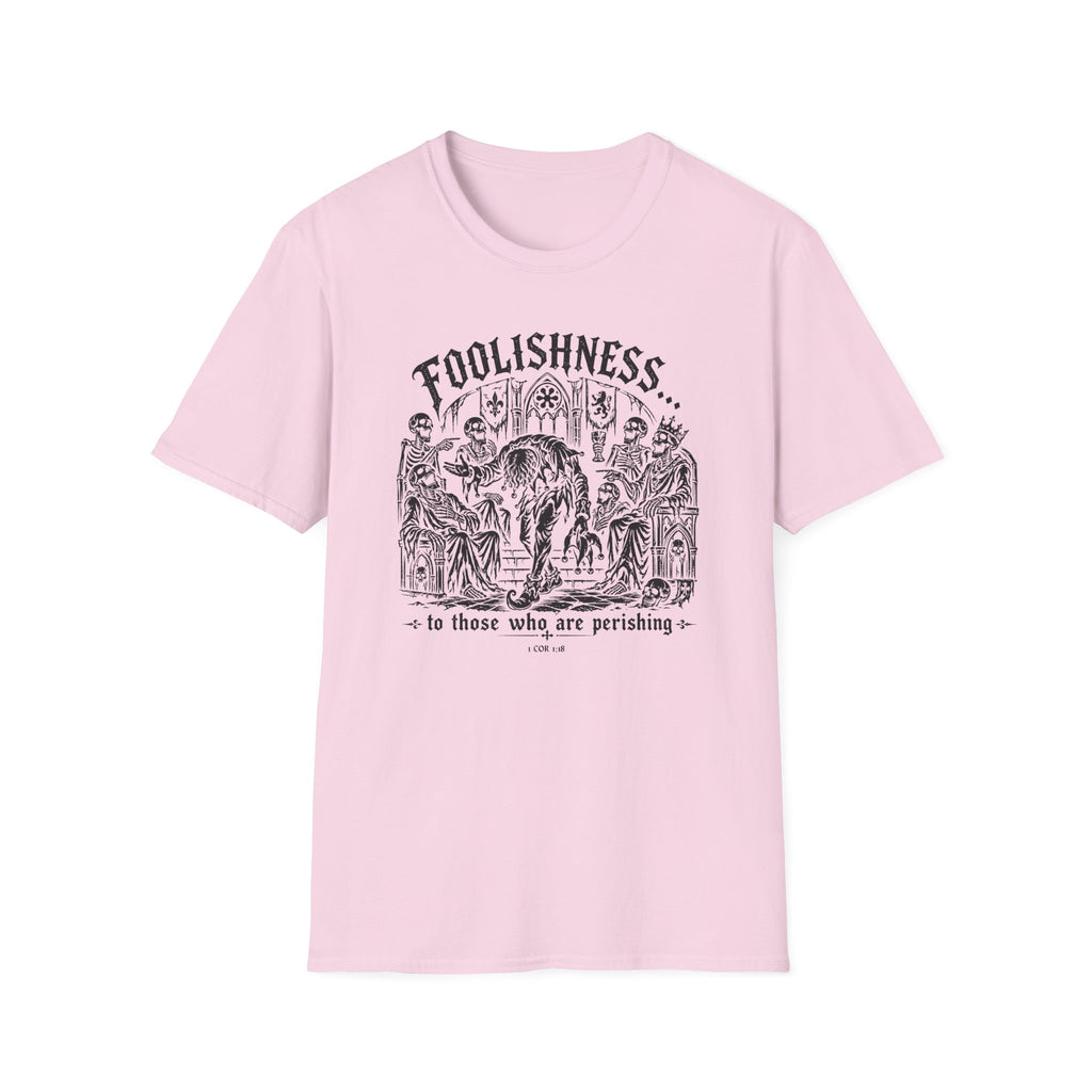 Foolishness T-Shirt