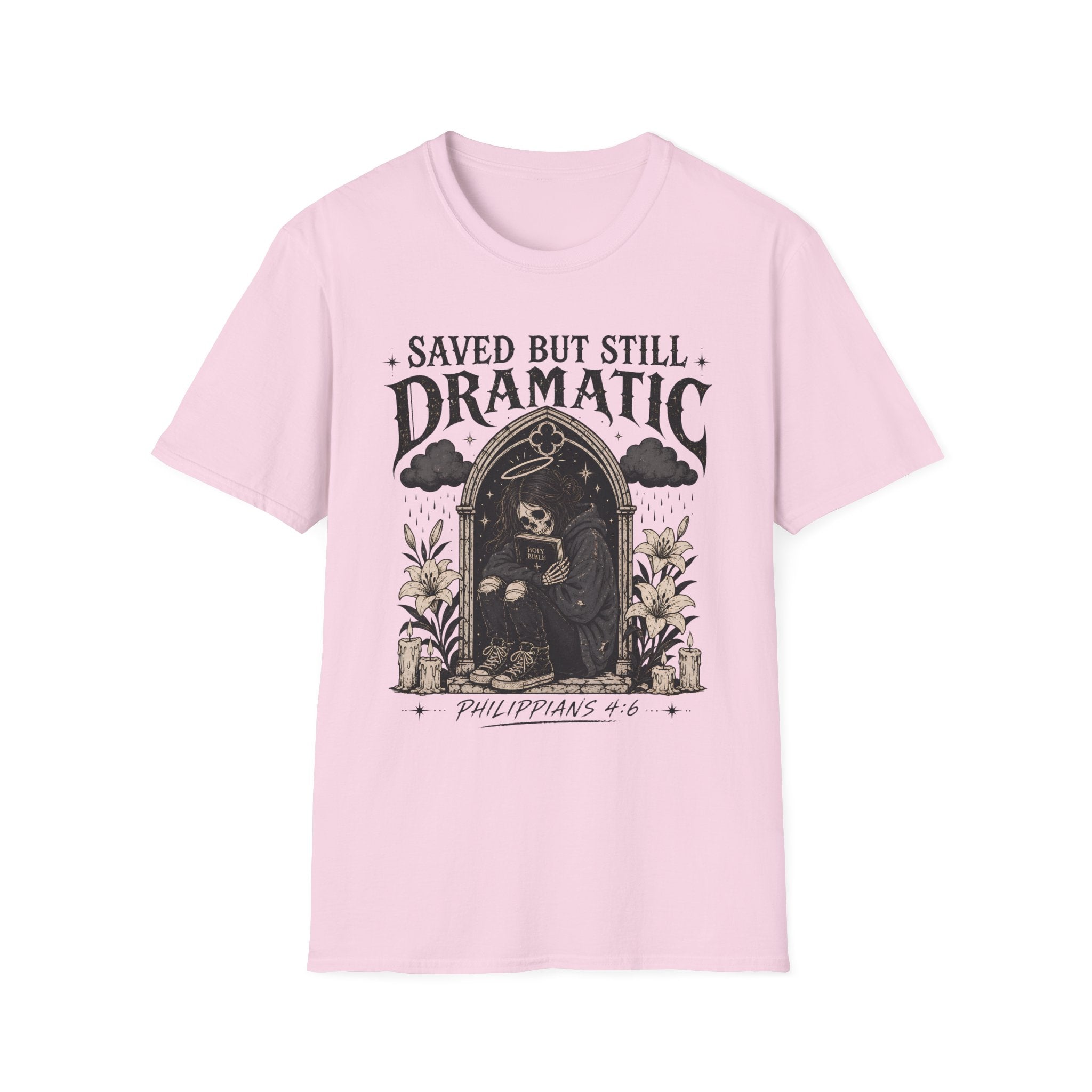 Saved But Still Dramatic T-Shirt