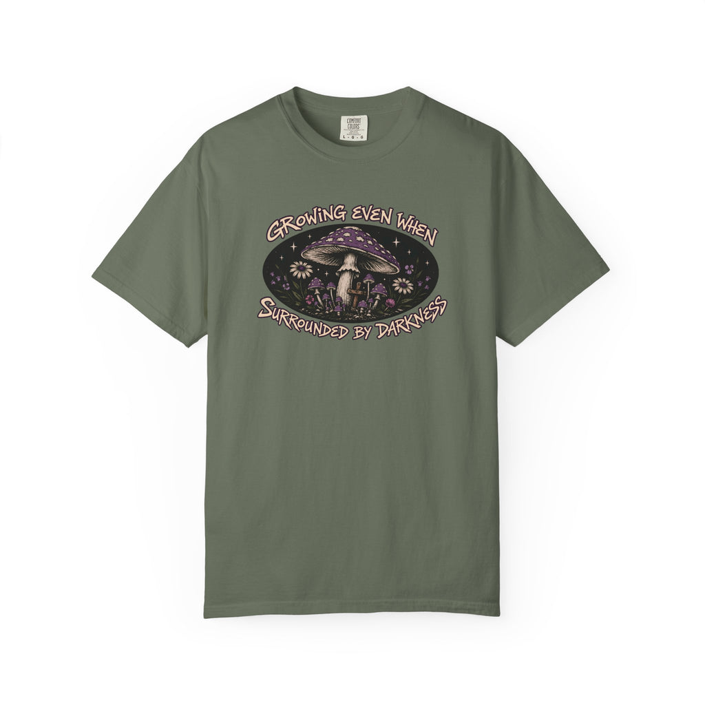 Growing Even When Surrounded By Darkness T-Shirt