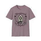 Diagnosed Dead T-Shirt