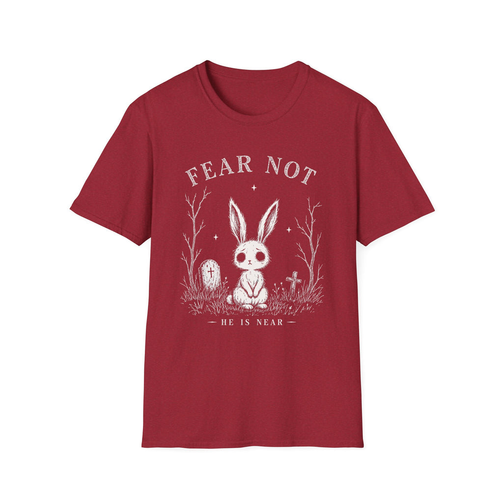Fear Not T-Shirt