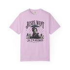 Jesus Wept So I'm Allowed T-Shirt
