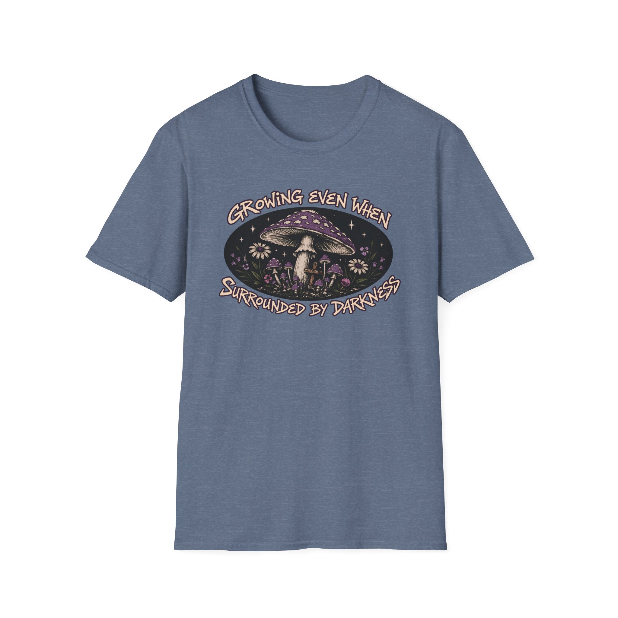 Growing Even When Surrounded By Darkness T-Shirt