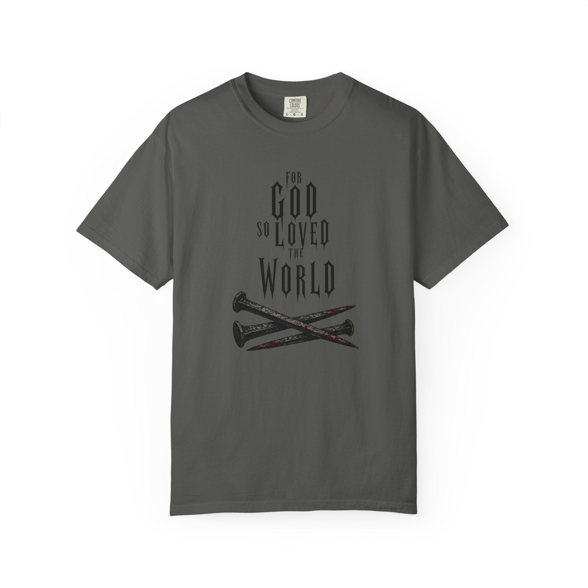 For God So Loved The World T-Shirt
