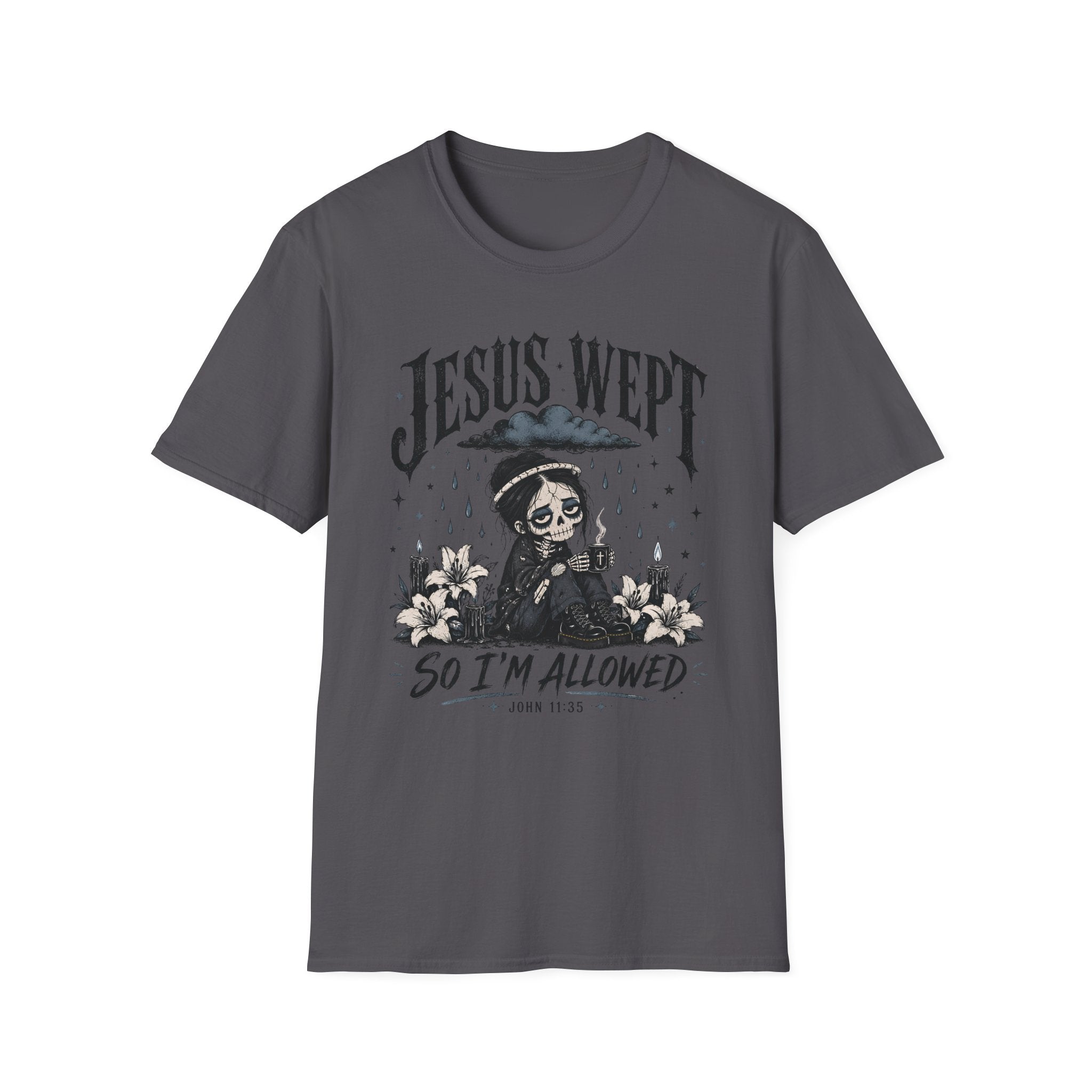 Jesus Wept So I'm Allowed T-Shirt