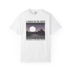 I Looked On The Earth T-Shirt