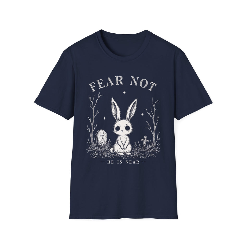 Fear Not T-Shirt