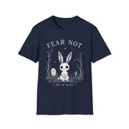 Fear Not T-Shirt