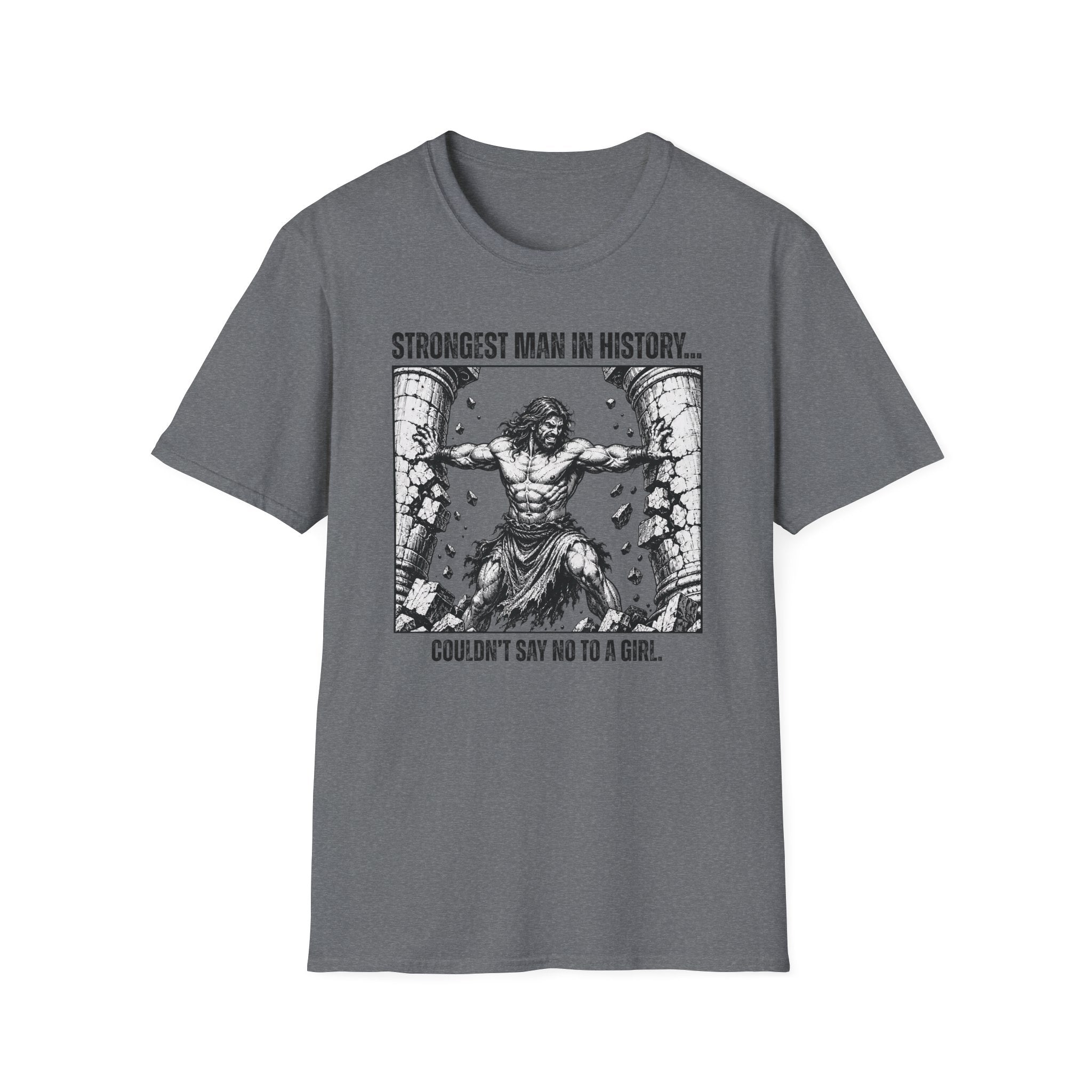 Strongest Man In History T-Shirt