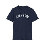 Born Again T-Shirt