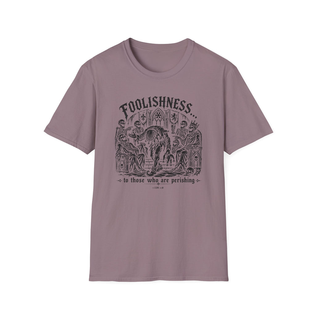 Foolishness T-Shirt