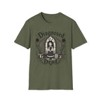 Diagnosed Dead T-Shirt