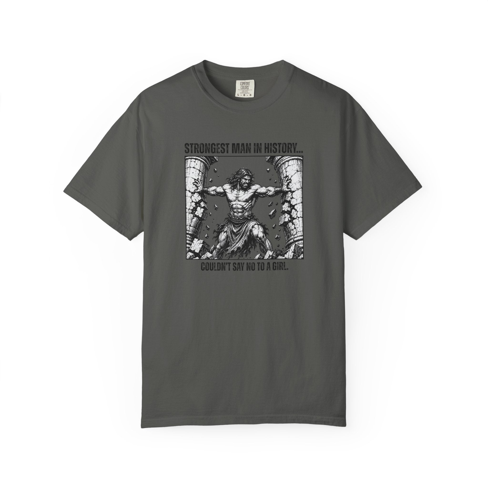 Strongest Man In History T-Shirt