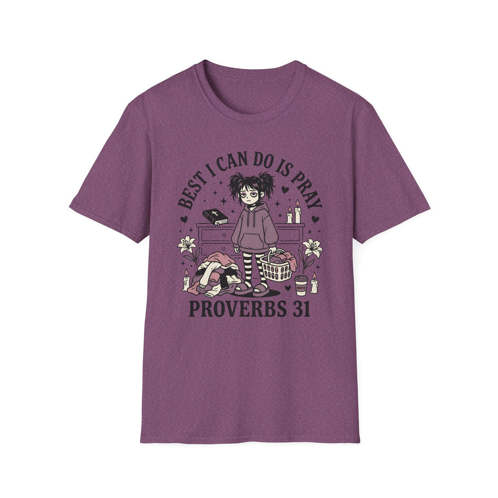 Best I Can Do Is Pray T-Shirt