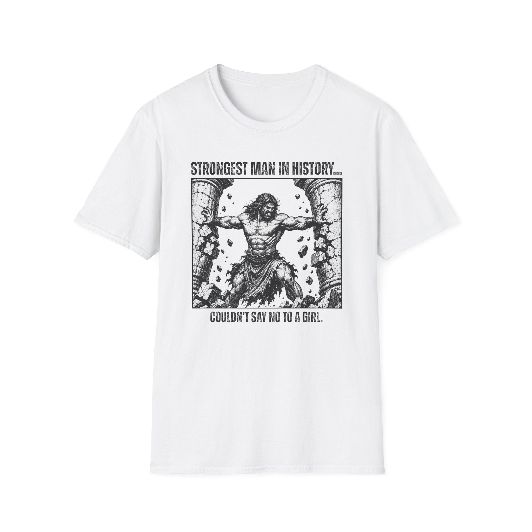 Strongest Man In History T-Shirt