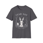 Fear Not T-Shirt