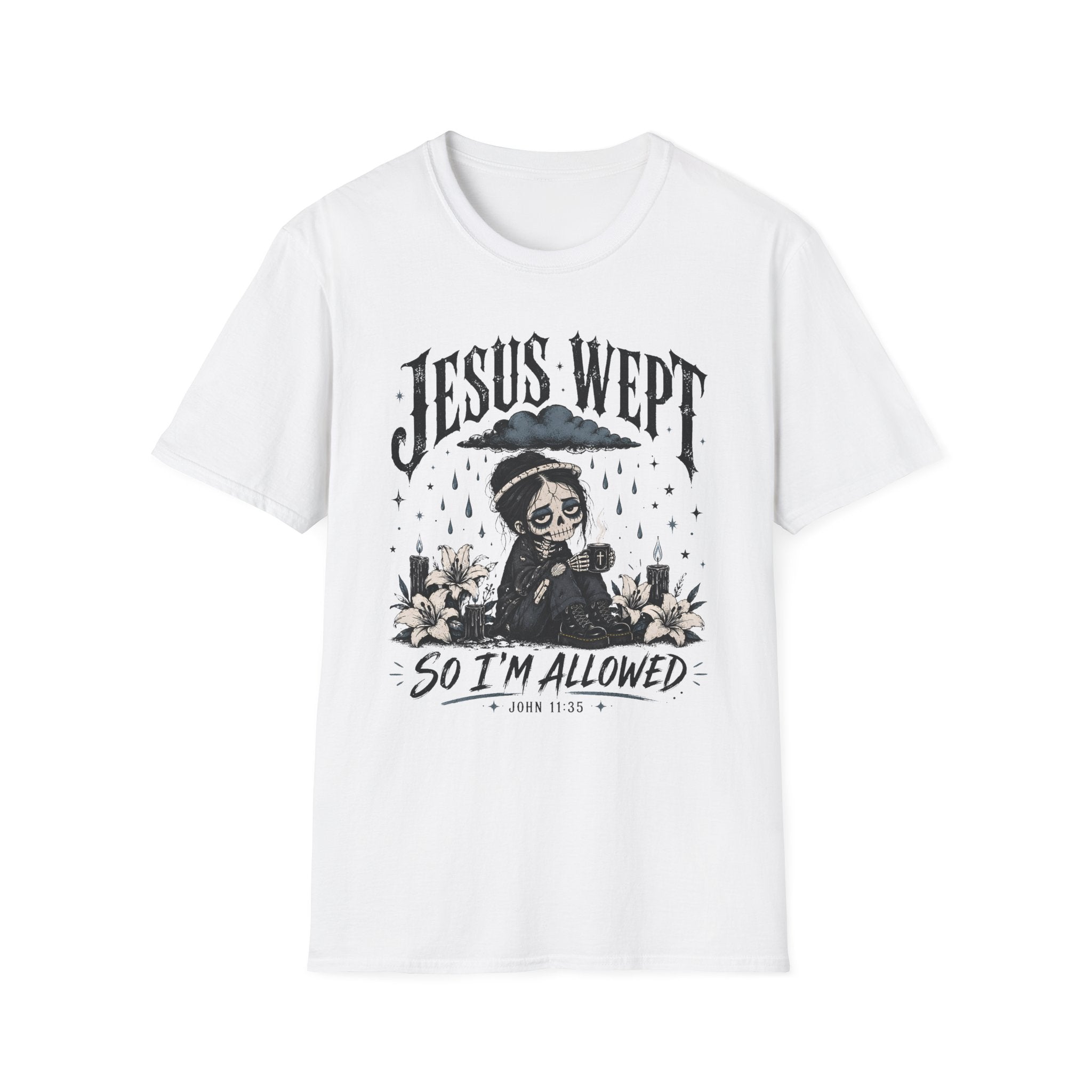 Jesus Wept So I'm Allowed T-Shirt