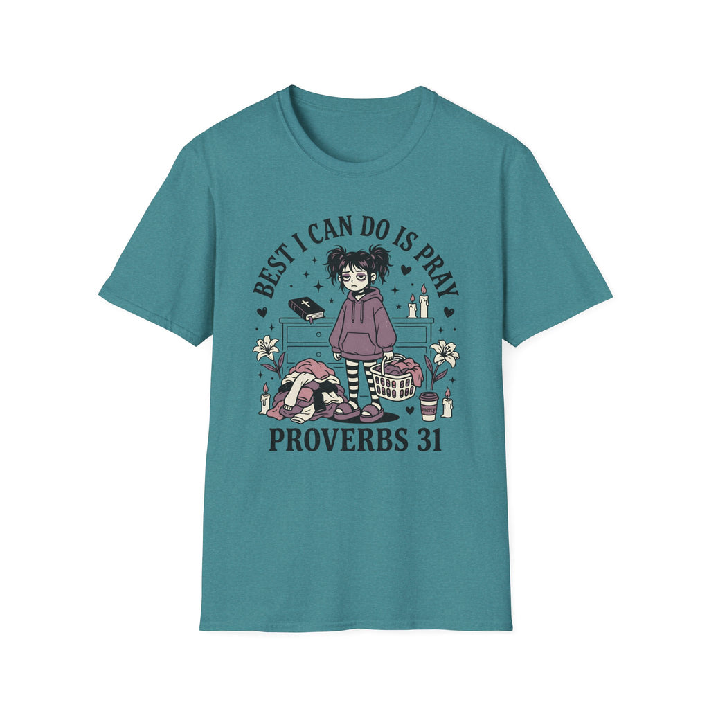 Best I Can Do Is Pray T-Shirt