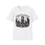I Will Fear No Evil T-Shirt
