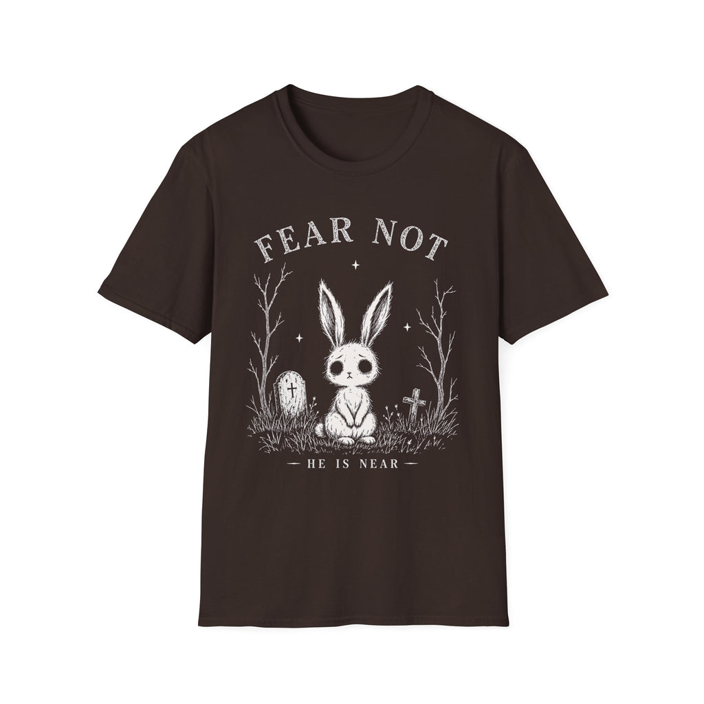Fear Not T-Shirt