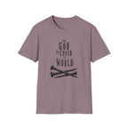 For God So Loved The World T-Shirt