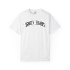 Born Again T-Shirt