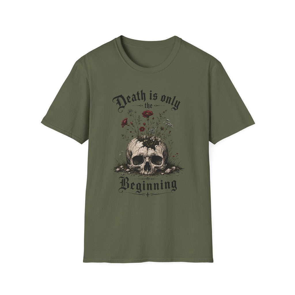 Death Is Only The Beginning T-Shirt